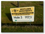 Orara Park Golf Course - Coutts Crossing: Hole 3 Par 4, 368 metres.  Sponsored by Westlawn Investments Co Ltd