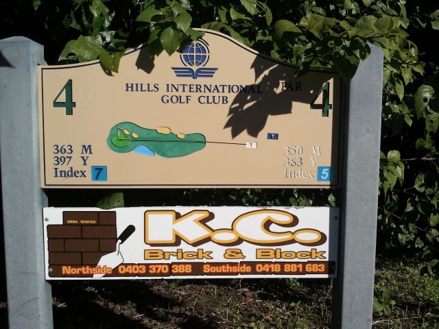 Hills International Golf Club - Jimboomba: Hole 4 Par 4, 363 meters.  Sponsored by KC Brick and Block