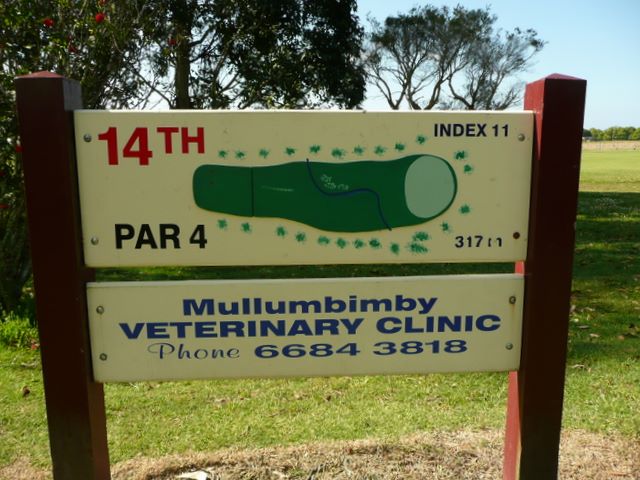 Mullumbimby Golf Course - Mullumbimby: Mullumbimby Golf Course Hole 14 Par 4, 317 metres.  Sponsored by Mullumbimby Veterinary Clinic.